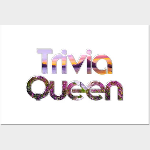 Trivia Queen Wall Art by afternoontees